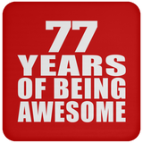 77th Birthday 77 Years Of Being Awesome - Drink Coaster
