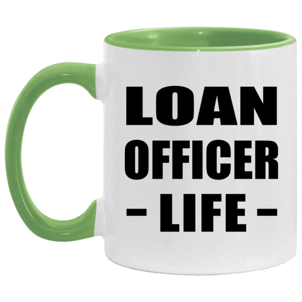 Loan Officer Life - 11oz Accent Mug Green