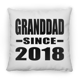 Granddad Since 2018 - Throw Pillow