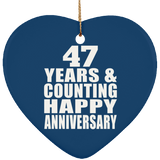 Happy 47th Anniversary 47 Years & Counting - Heart Ornament