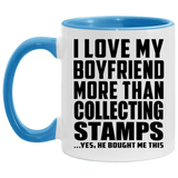 I Love My Boyfriend More Than Collecting Stamps - 11oz Accent Mug Blue