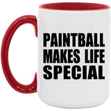 Paintball Makes Life Special - 15oz Accent Mug Red