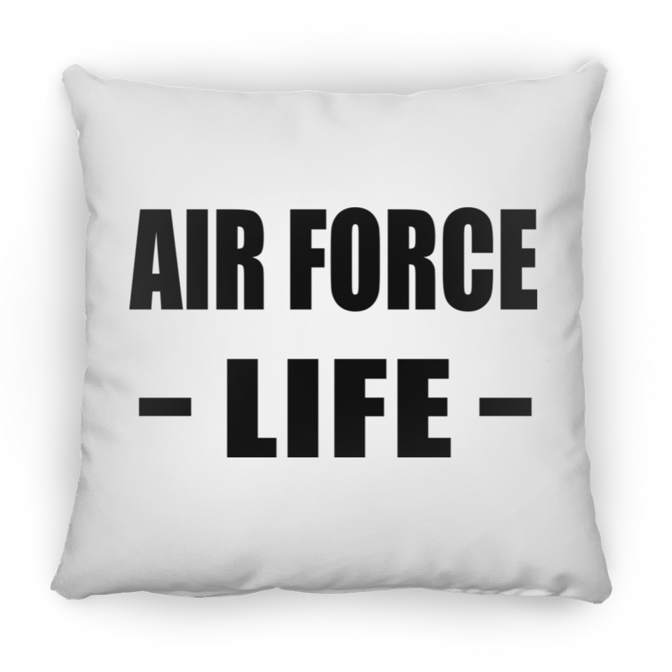 Air Force Life - Throw Pillow