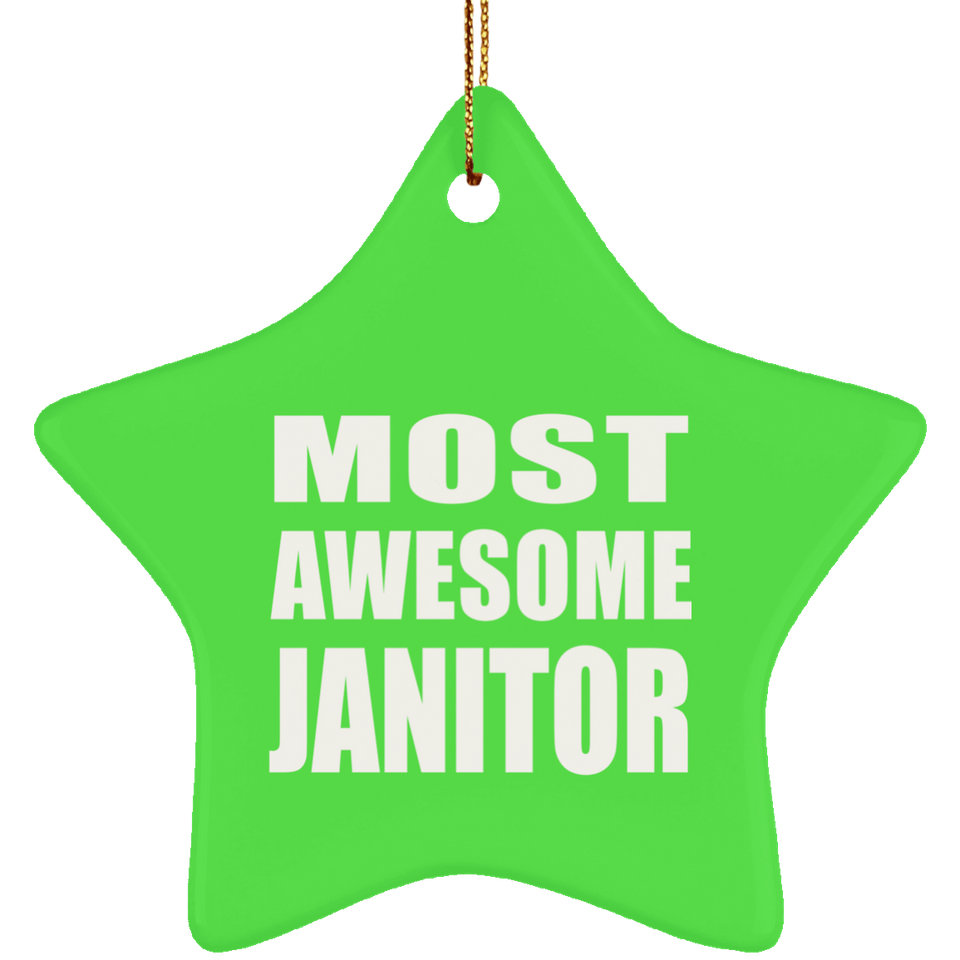 Most Awesome Janitor - Star Ornament