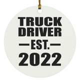 Truck Driver Established EST. 2022 - Circle Ornament