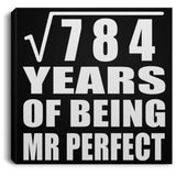 28th Anniversary Square Root of 784 Years of Mr Perfect - Canvas Square