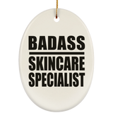 Badass Skincare Specialist - Oval Ornament