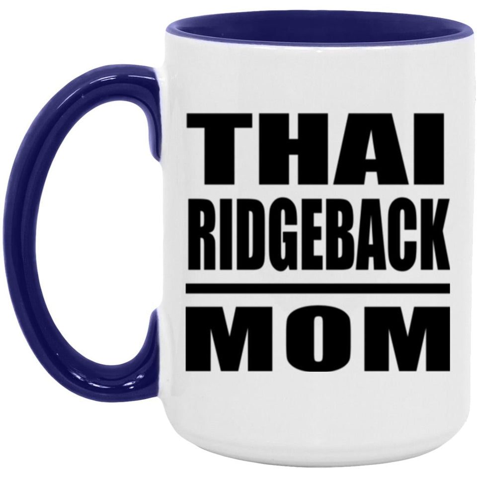 Thai Ridgeback Mom - 15oz Accent Mug Purple