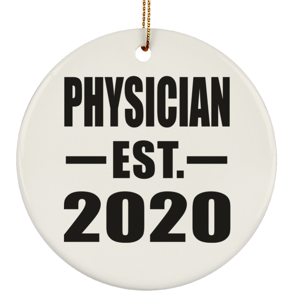 Physician Established EST. 2020 - Circle Ornament