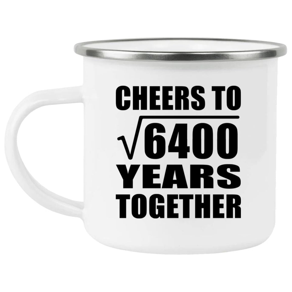 80th Anniversary Cheers To Square Root of 6400 Years Together - 12oz Camping Mug