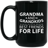 Grandma and Grandkids, Best Friends For Life - 15 Oz Coffee Mug Black
