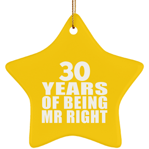 30th Anniversary 30 Years Of Being Mr Right - Star Ornament