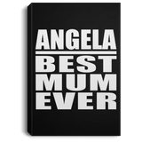 Angela Best Mum Ever - Canvas Portrait