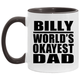 Billy World's Okayest Dad - 11oz Accent Mug Black