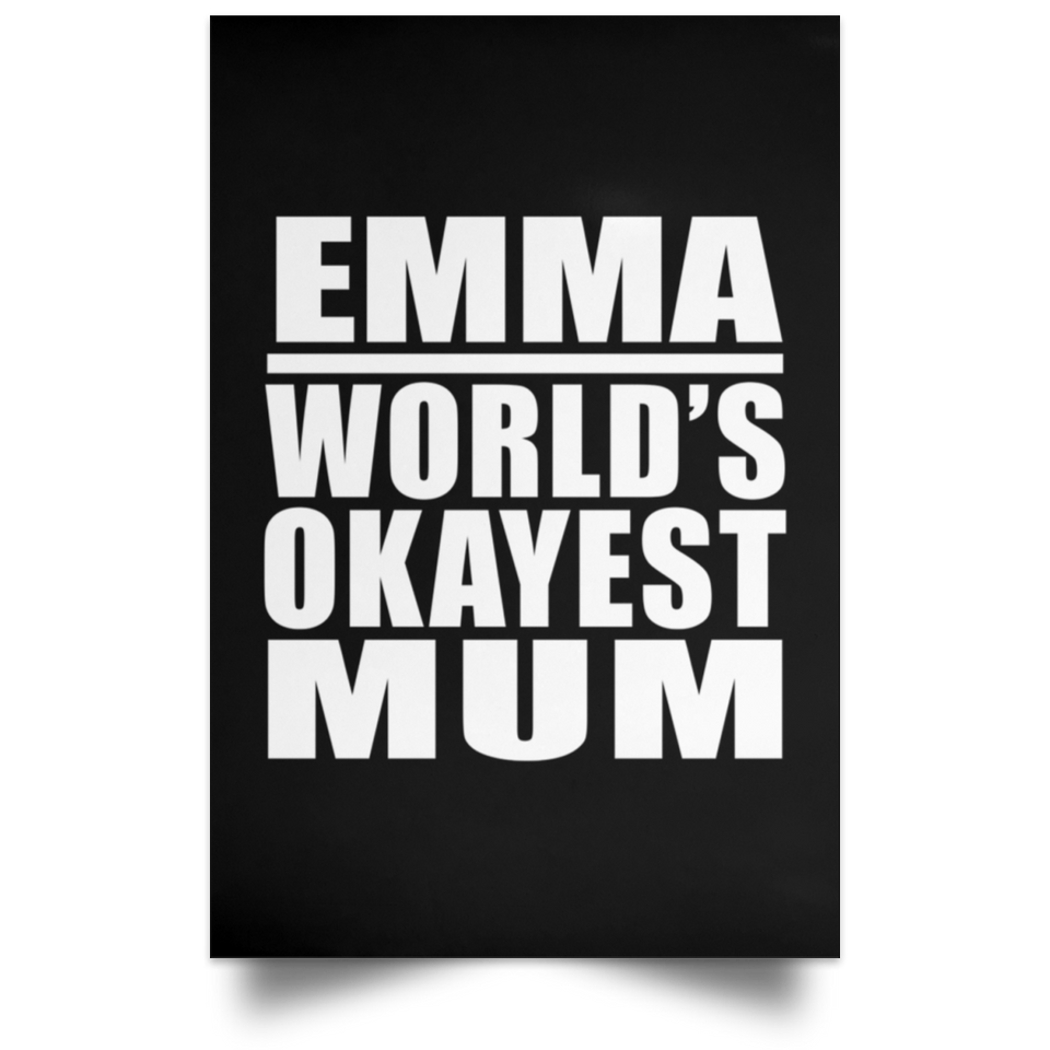 Emma World's Okayest Mum - Poster Portrait