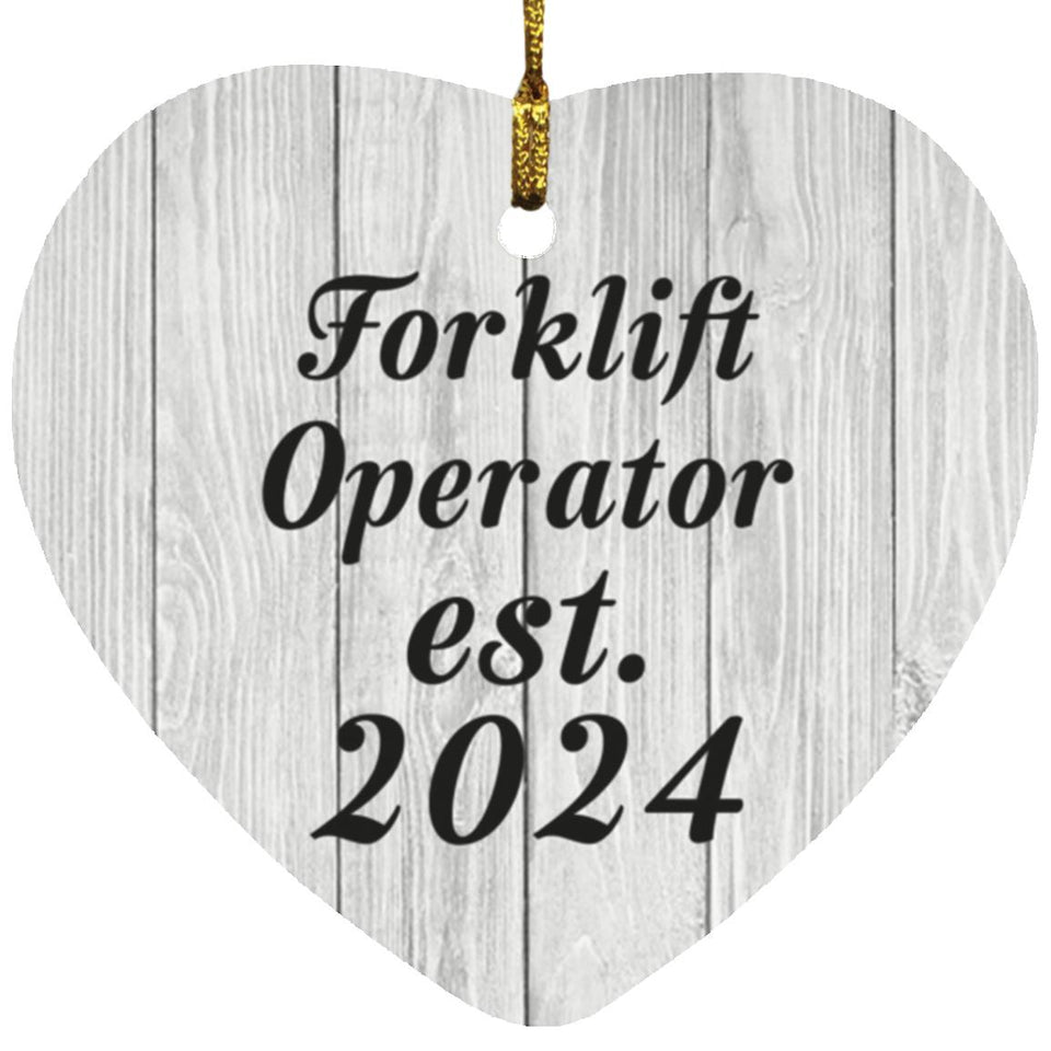 Forklift Operator Established Est. 2024 - Heart Ornament F