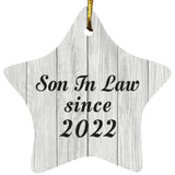 Son In Law Since 2022 - Star Ornament F