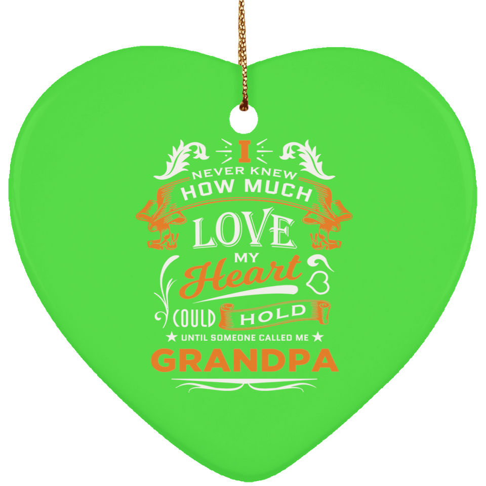 How Much Love Could Hold Until Called Me Grandpa - Heart Ornament