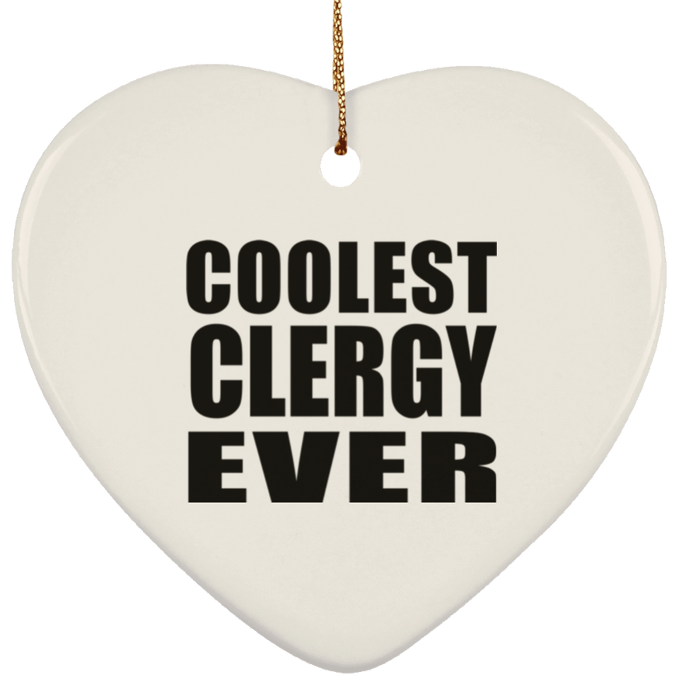 Coolest Clergy Ever - Heart Ornament