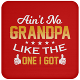 Ain't No Grandpa Like The One I Got - Drink Coaster