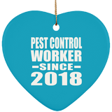 Pest Control Worker Since 2018 - Heart Ornament