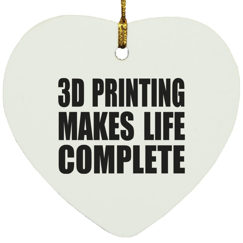 3D Printing Makes Life Complete - Heart Ornament