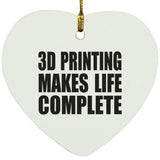 3D Printing Makes Life Complete - Heart Ornament