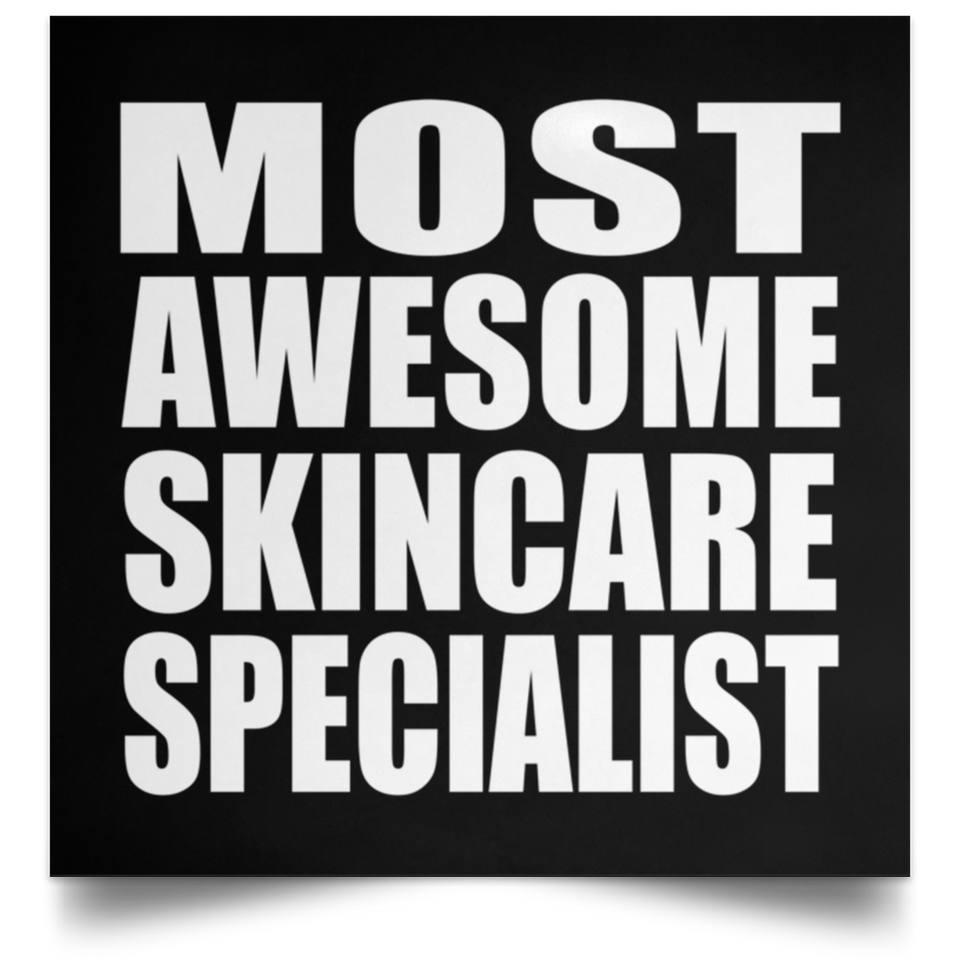 Most Awesome Skincare Specialist - Poster Square