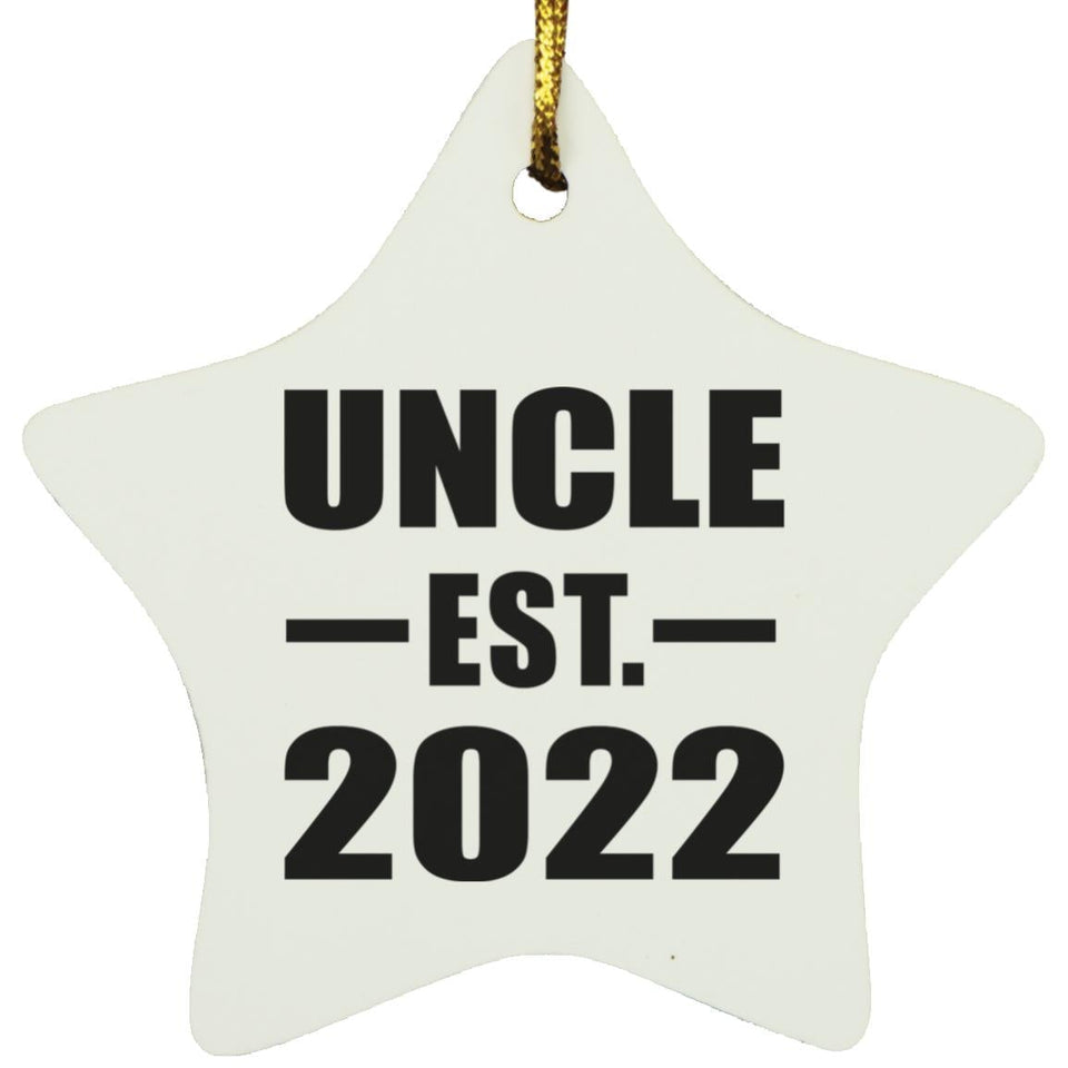 Uncle Established EST. 2022 - Star Ornament