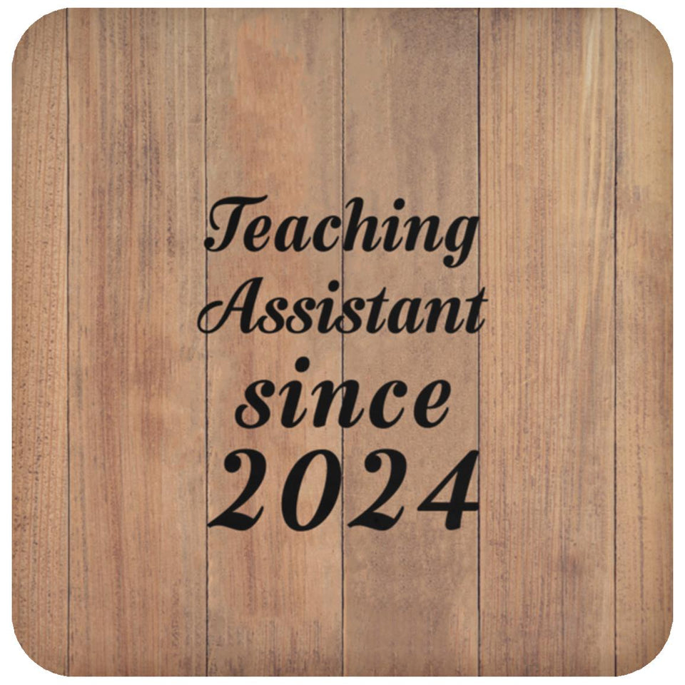Teaching Assistant Since 2024 - Drink Coaster C