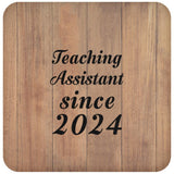 Teaching Assistant Since 2024 - Drink Coaster C