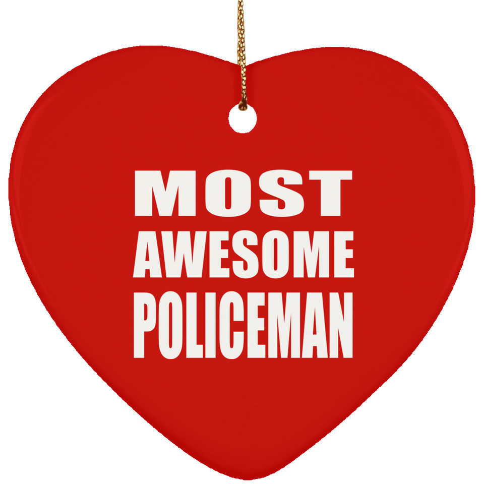 Most Awesome Policeman - Heart Ornament
