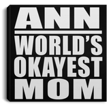 Ann World's Okayest Mom - Canvas Square