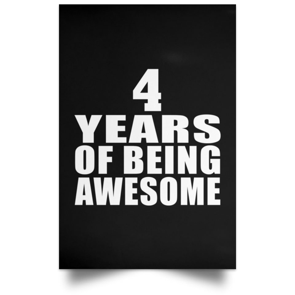 4th Birthday 4 Years Of Being Awesome - Poster Portrait