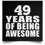 49th Birthday 49 Years Of Being Awesome - Poster Square