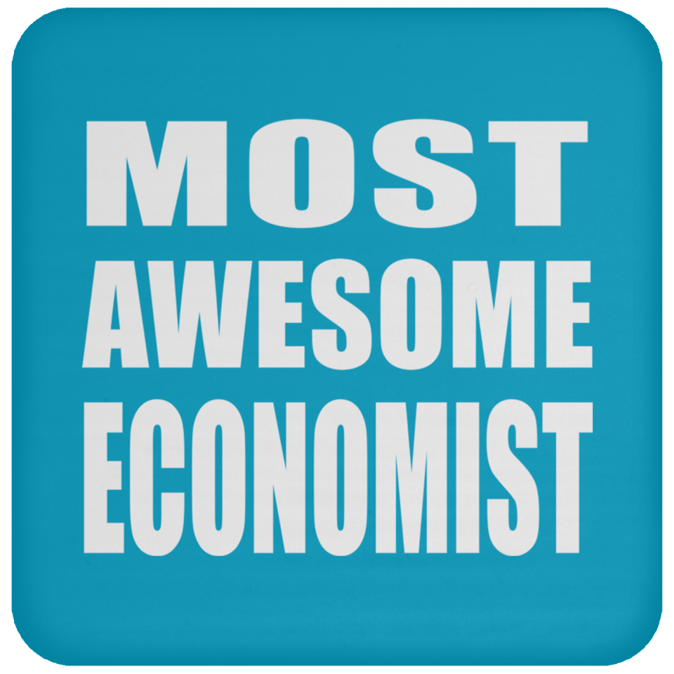 Most Awesome Economist - Drink Coaster