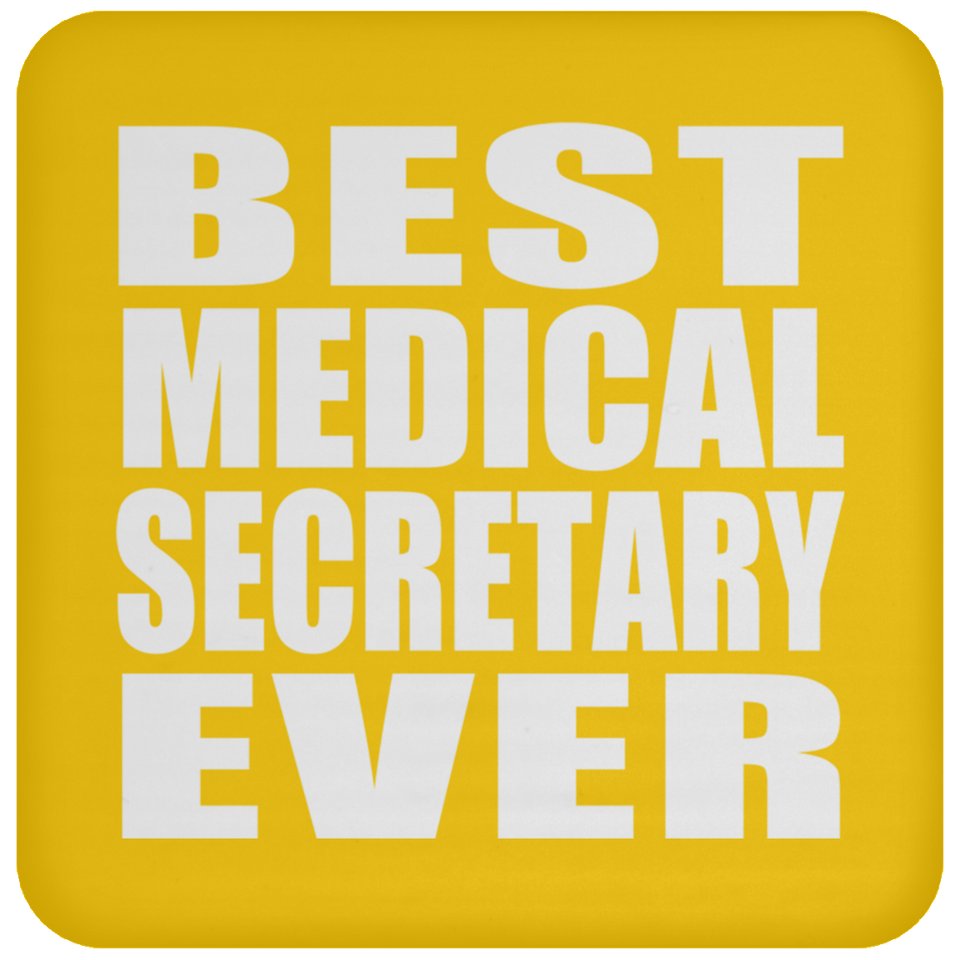 Best Medical Secretary Ever - Drink Coaster