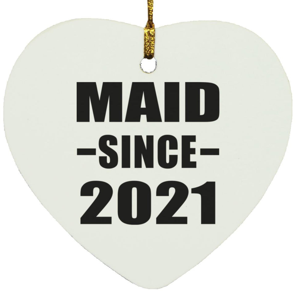 Maid Since 2021 - Heart Ornament