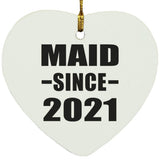 Maid Since 2021 - Heart Ornament