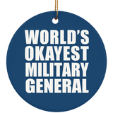 World's Okayest Military General - Circle Ornament