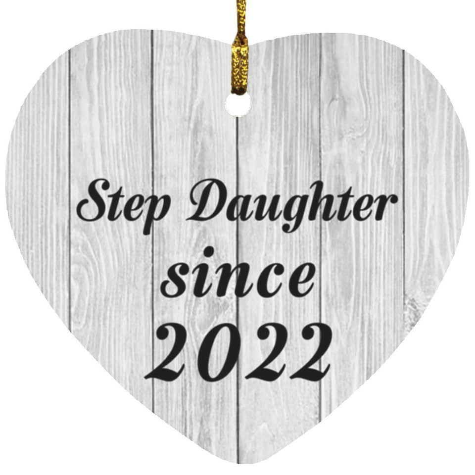 Step Daughter Since 2022 - Heart Ornament F