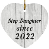 Step Daughter Since 2022 - Heart Ornament F