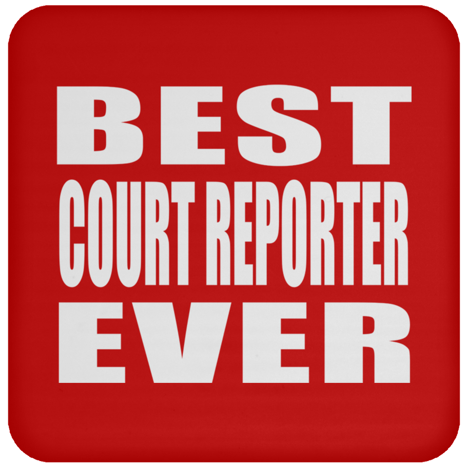 Best Court Reporter Ever - Drink Coaster