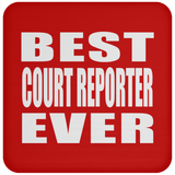 Best Court Reporter Ever - Drink Coaster