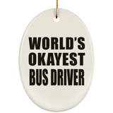 World's Okayest Bus Driver - Oval Ornament