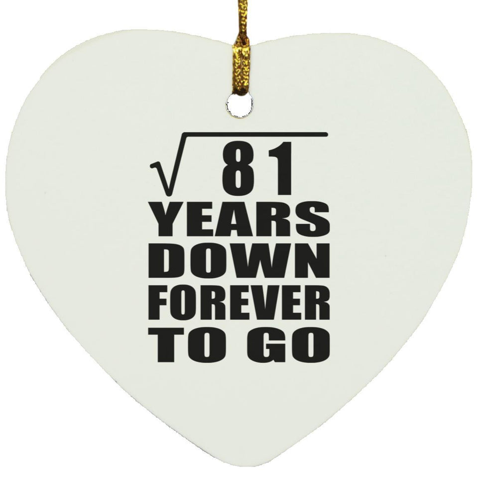 9th Anniversary Square Root of 81 Years Down Forever To Go - Heart Ornament