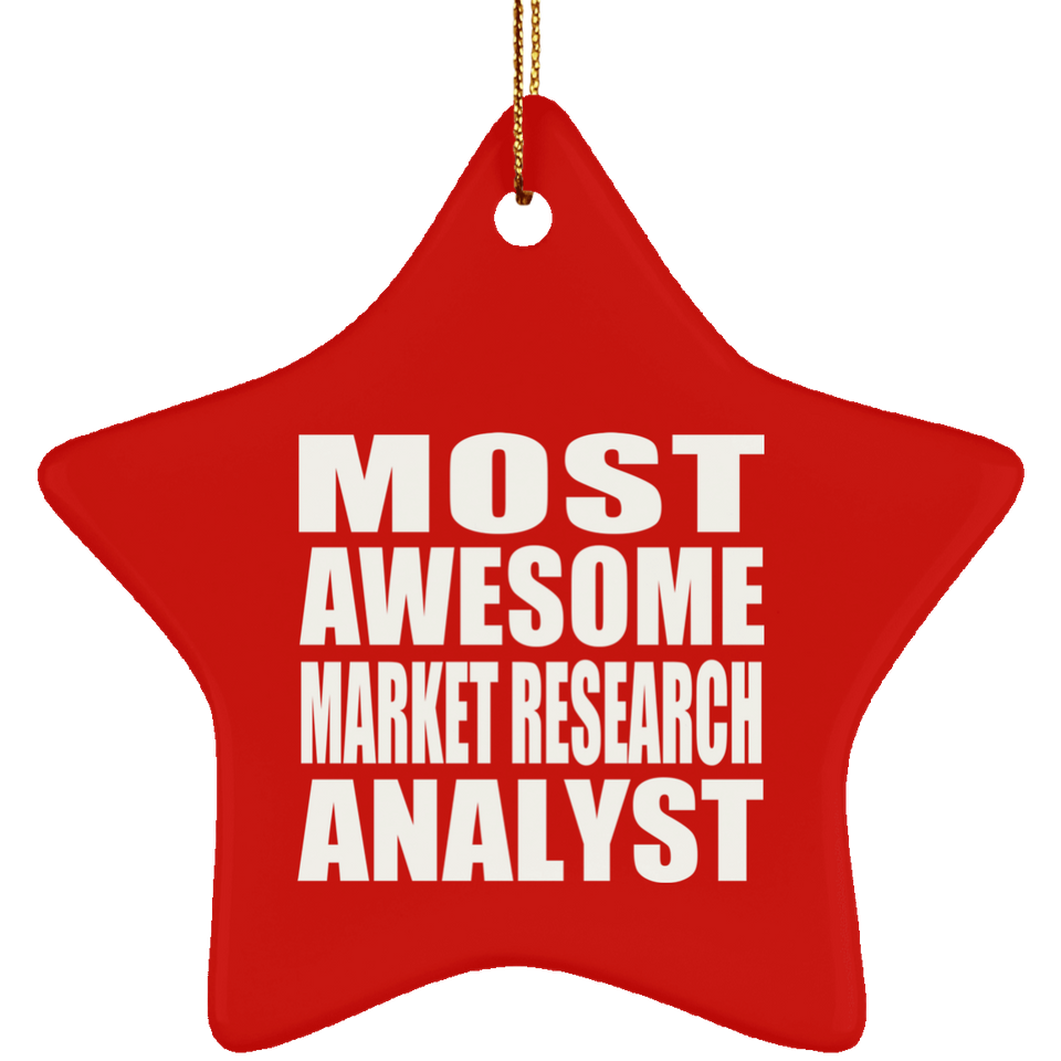 Most Awesome Market Research Analyst - Star Ornament