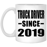Truck Driver Since 2019 - 11oz Coffee Mug