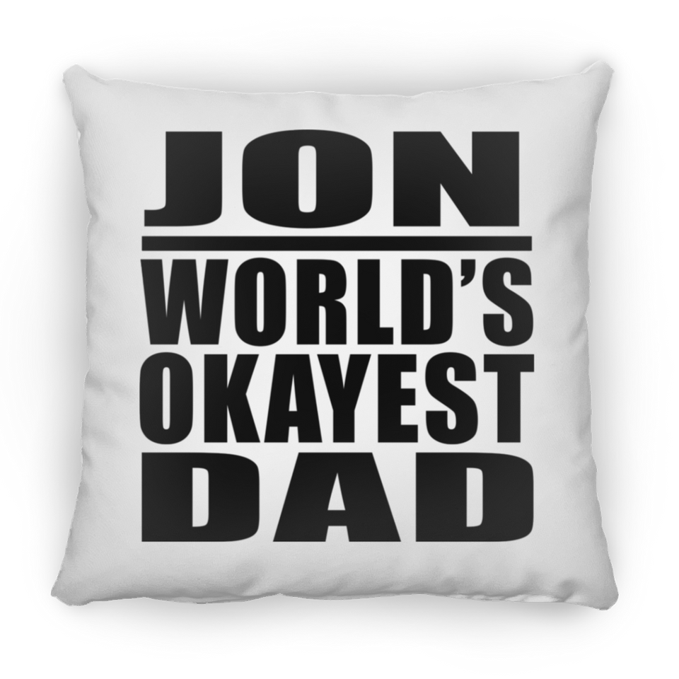 Jon World's Okayest Dad - Throw Pillow
