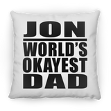 Jon World's Okayest Dad - Throw Pillow